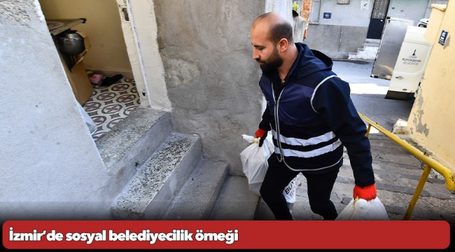 İzmir’de sosyal belediyecilik örneği