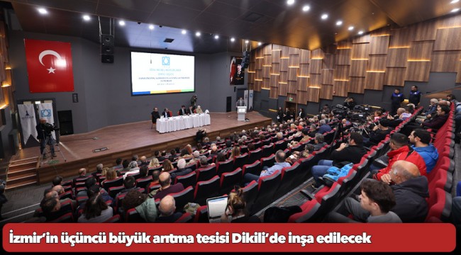 İzmir’in üçüncü büyük arıtma tesisi Dikili’de inşa edilecek