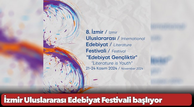 İzmir Uluslararası Edebiyat Festivali başlıyor