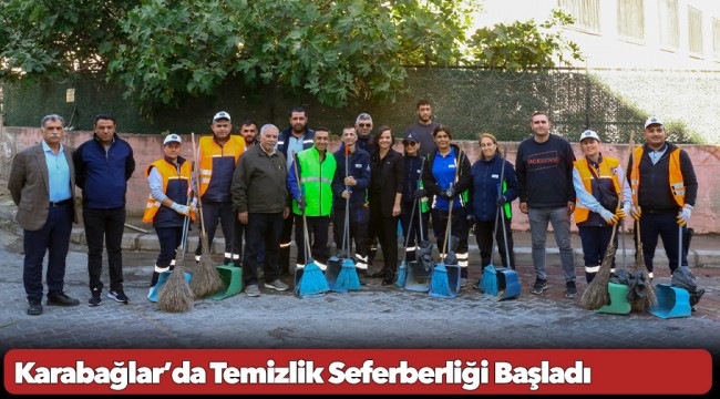 Karabağlar’da Temizlik Seferberliği Başladı