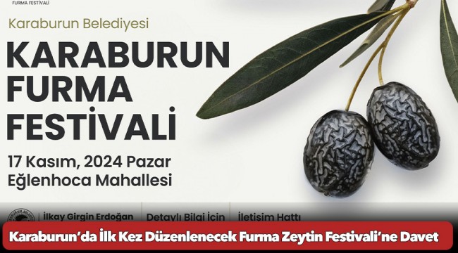 Karaburun’da İlk Kez Düzenlenecek Furma Zeytin Festivali’ne Davet