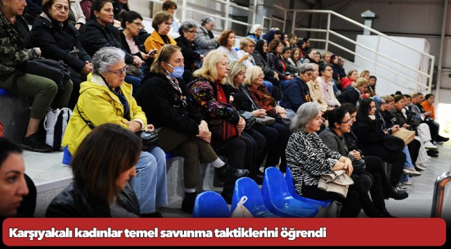 Karşıyakalı kadınlar temel savunma taktiklerini öğrendi