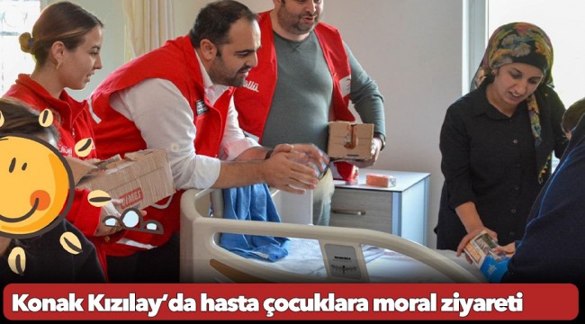 Konak Kızılay’da hasta çocuklara moral ziyareti