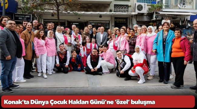 Konak’ta Dünya Çocuk Hakları Günü’ne ‘özel’ buluşma