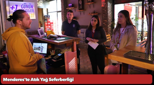 Menderes’te Atık Yağ Seferberliği