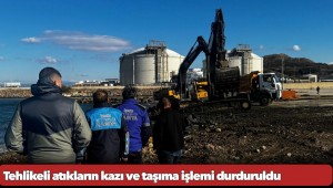 Tehlikeli atıkların kazı ve taşıma işlemi durduruldu