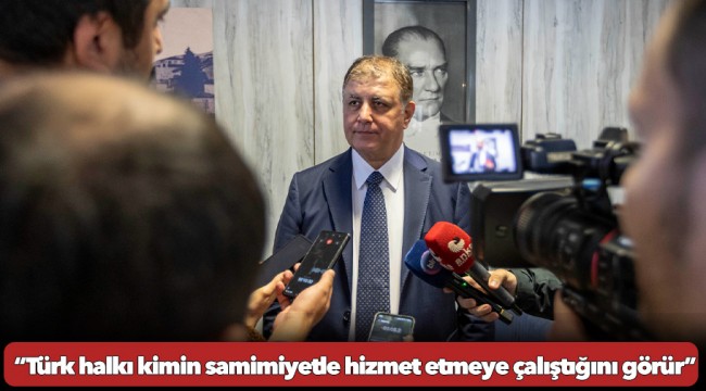 Tugay, “Türk halkı kimin samimiyetle hizmet etmeye çalıştığını görür”