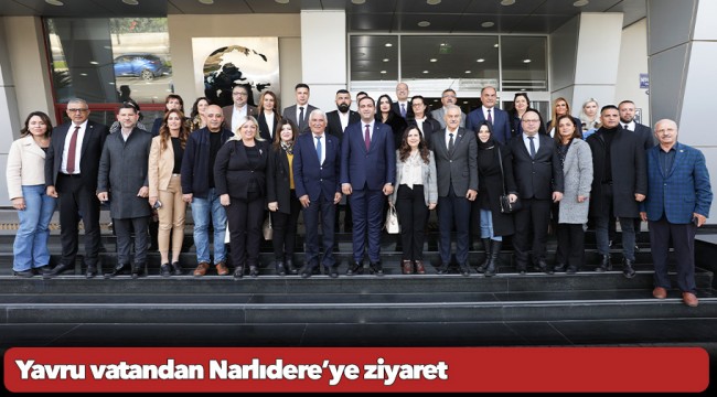 Yavru vatandan Narlıdere’ye ziyaret