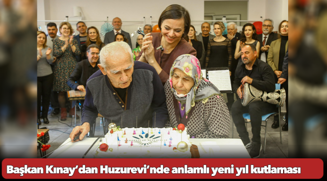 Başkan Kınay’dan Huzurevi’nde anlamlı yeni yıl kutlaması