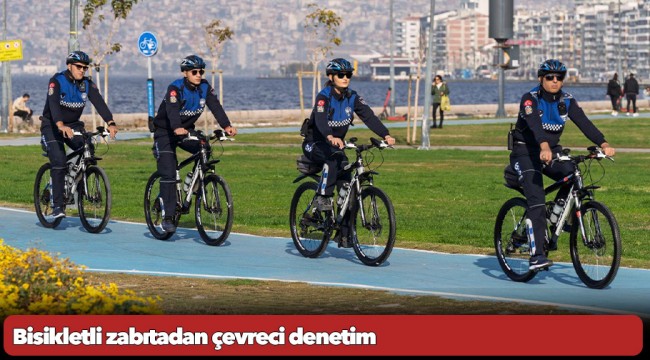 Bisikletli zabıtadan çevreci denetim