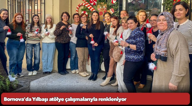 Bornova’da Yılbaşı atölye çalışmalarıyla renkleniyor