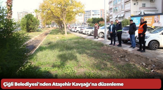 Çiğli Belediyesi’nden Ataşehir Kavşağı’na düzenleme