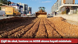 Çiğli’de okul, hastane ve AOSB aksına hayati müdahale