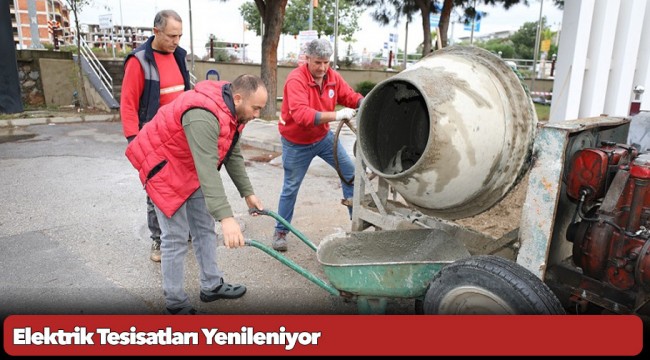 Elektrik Tesisatları Yenileniyor