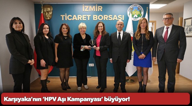 Karşıyaka’nın ‘HPV Aşı Kampanyası’ büyüyor!