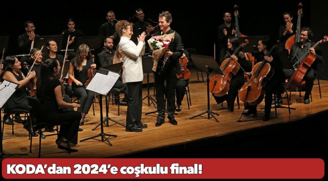 KODA’dan 2024’e coşkulu final!