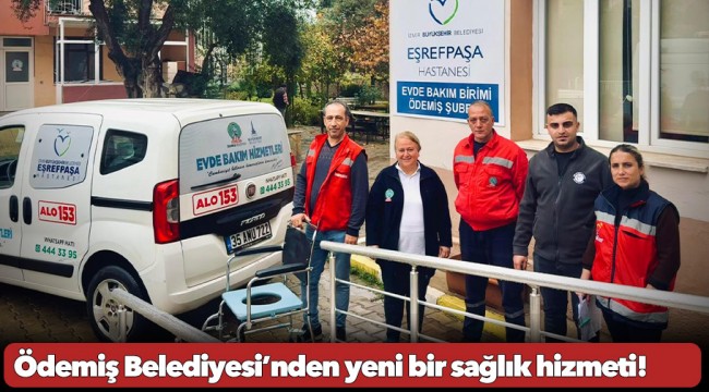 Ödemiş Belediyesi’nden yeni bir sağlık hizmeti!