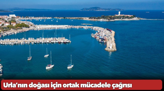 Urla’nın doğası için ortak mücadele çağrısı