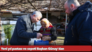 Yeni yıl pastası ve sepeti Başkan Günay'dan