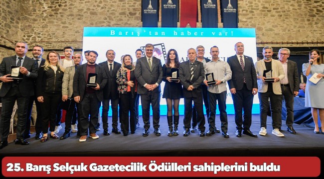 25. Barış Selçuk Gazetecilik Ödülleri sahiplerini buldu