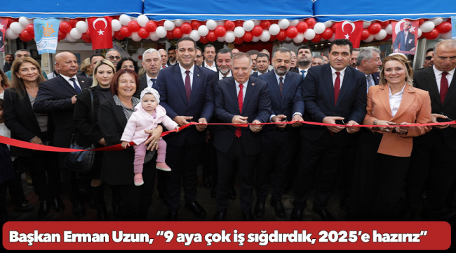 Başkan Erman Uzun, “9 aya çok iş sığdırdık, 2025’e hazırız”