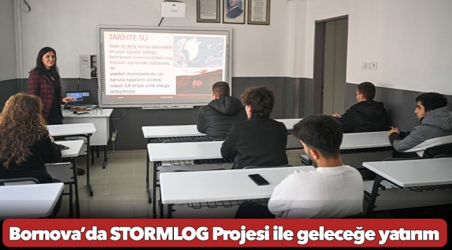 Bornova’da STORMLOG Projesi ile geleceğe yatırım