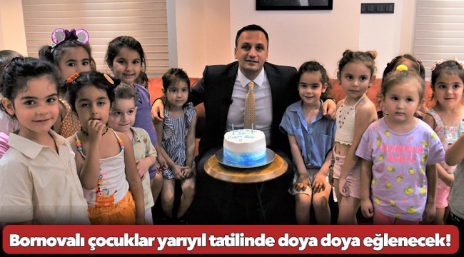 Bornovalı çocuklar yarıyıl tatilinde doya doya eğlenecek!