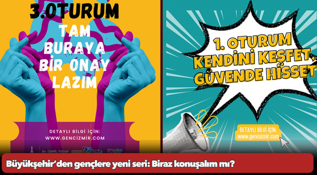 Büyükşehir’den gençlere yeni seri: Biraz konuşalım mı?