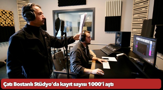 Çatı Bostanlı Stüdyo’da kayıt sayısı 1000’i aştı