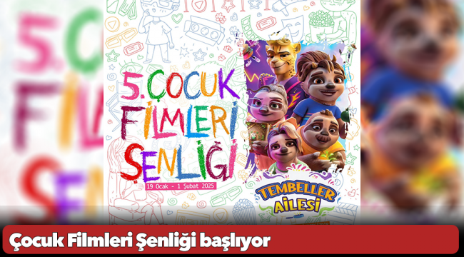 Çocuk Filmleri Şenliği başlıyor