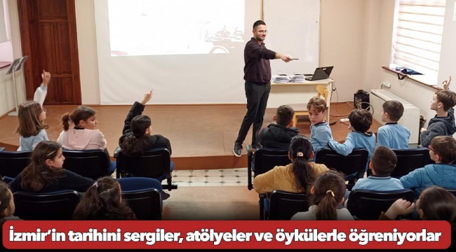 İzmir’in tarihini sergiler, atölyeler ve öykülerle öğreniyorlar