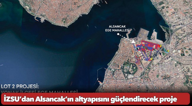 İZSU’dan Alsancak’ın altyapısını güçlendirecek proje