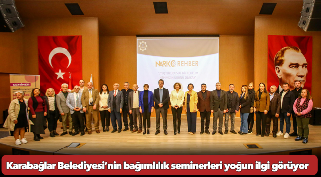 Karabağlar Belediyesi’nin bağımlılık seminerleri yoğun ilgi görüyor