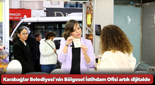 Karabağlar Belediyesi’nin Bölgesel İstihdam Ofisi artık dijitalde