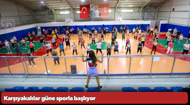 Karşıyakalılar güne sporla başlıyor