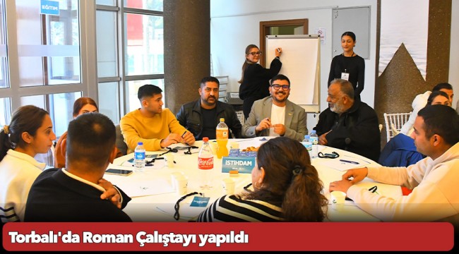 Torbalı'da Roman Çalıştayı yapıldı