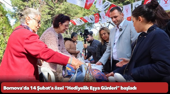 Bornova’da 14 Şubat’a özel “Hediyelik Eşya Günleri” başladı