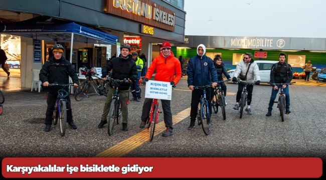 Karşıyakalılar işe bisikletle gidiyor