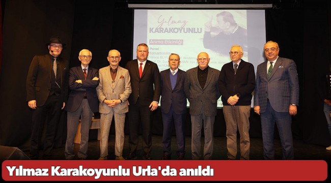 Yılmaz Karakoyunlu Urla'da anıldı